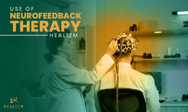 Learn About Neurofeedback Therapy And Its Benefits | Healizm