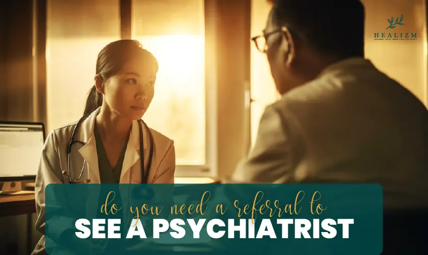 do you need a referral to see a psychiatrist