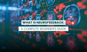 What is Neurofeedback A Complete Beginners Guide