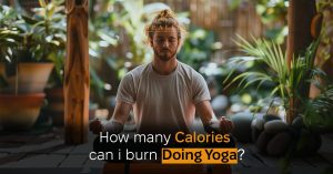 How Many Calories Can I Burn Doing Yoga