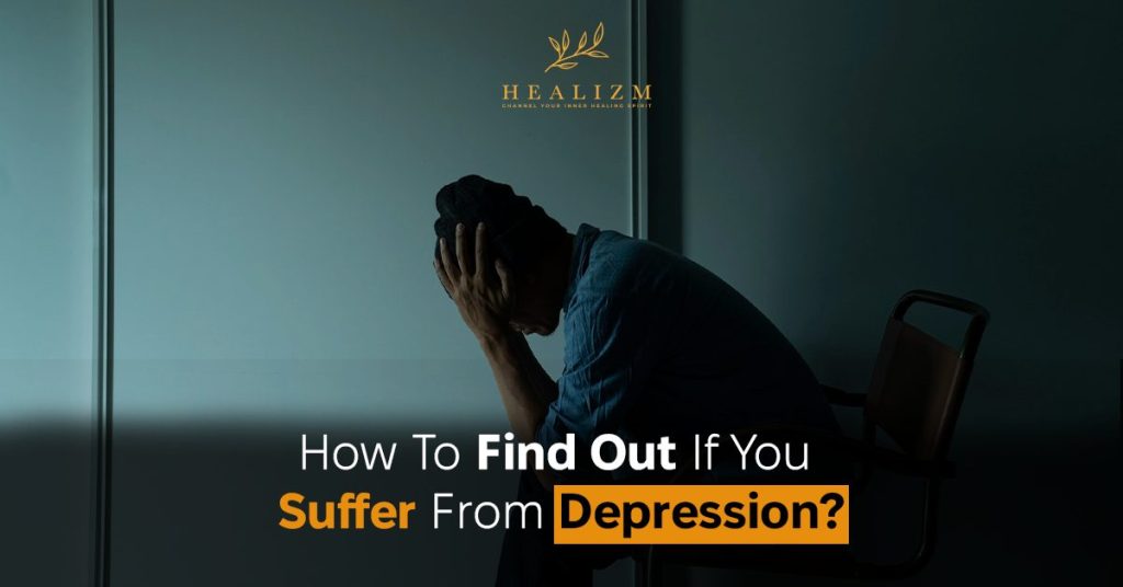 How to Find Out if You Suffer From Depression